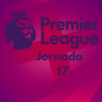 La Premier League en Llamada: Dramáticas Derrotas y Sorprendentes Victoriales en la Jornada 17.
